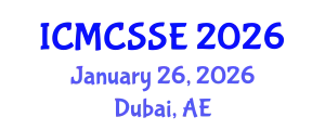 International Conference on Mathematical, Computational and Statistical Sciences and Engineering (ICMCSSE) January 26, 2026 - Dubai, United Arab Emirates