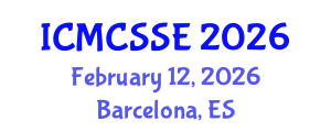 International Conference on Mathematical, Computational and Statistical Sciences and Engineering (ICMCSSE) February 12, 2026 - Barcelona, Spain