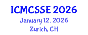 International Conference on Mathematical, Computational and Statistical Sciences and Engineering (ICMCSSE) January 12, 2026 - Zurich, Switzerland