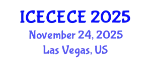 International Conference on Electrical, Computer, Electronics and Communication Engineering (ICECECE) November 24, 2025 - Las Vegas, United States