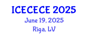 International Conference on Electrical, Computer, Electronics and Communication Engineering (ICECECE) June 19, 2025 - Riga, Latvia