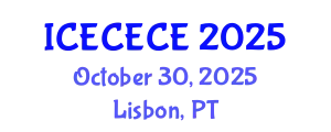 International Conference on Electrical, Computer, Electronics and Communication Engineering (ICECECE) October 30, 2025 - Lisbon, Portugal