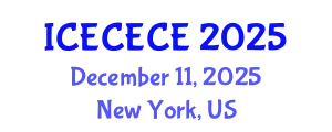 International Conference on Electrical, Computer, Electronics and Communication Engineering (ICECECE) December 11, 2025 - New York, United States