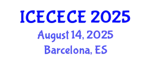 International Conference on Electrical, Computer, Electronics and Communication Engineering (ICECECE) August 14, 2025 - Barcelona, Spain