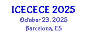 International Conference on Electrical, Computer, Electronics and Communication Engineering (ICECECE) October 23, 2025 - Barcelona, Spain