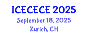 International Conference on Electrical, Computer, Electronics and Communication Engineering (ICECECE) September 18, 2025 - Zurich, Switzerland