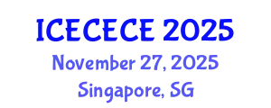 International Conference on Electrical, Computer, Electronics and Communication Engineering (ICECECE) November 27, 2025 - Singapore, Singapore