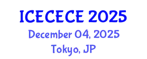 International Conference on Electrical, Computer, Electronics and Communication Engineering (ICECECE) December 04, 2025 - Tokyo, Japan