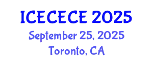 International Conference on Electrical, Computer, Electronics and Communication Engineering (ICECECE) September 25, 2025 - Toronto, Canada