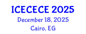 International Conference on Electrical, Computer, Electronics and Communication Engineering (ICECECE) December 18, 2025 - Cairo, Egypt