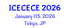 International Conference on Electrical, Computer, Electronics and Communication Engineering (ICECECE) January 05, 2026 - Tokyo, Japan