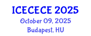 International Conference on Electrical, Computer, Electronics and Communication Engineering (ICECECE) October 09, 2025 - Budapest, Hungary