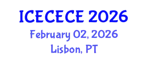 International Conference on Electrical, Computer, Electronics and Communication Engineering (ICECECE) February 02, 2026 - Lisbon, Portugal