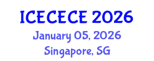 International Conference on Electrical, Computer, Electronics and Communication Engineering (ICECECE) January 05, 2026 - Singapore, Singapore