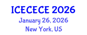 International Conference on Electrical, Computer, Electronics and Communication Engineering (ICECECE) January 26, 2026 - New York, United States