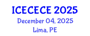 International Conference on Electrical, Computer, Electronics and Communication Engineering (ICECECE) December 04, 2025 - Lima, Peru