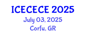 International Conference on Electrical, Computer, Electronics and Communication Engineering (ICECECE) July 03, 2025 - Corfu, Greece