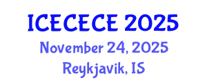 International Conference on Electrical, Computer, Electronics and Communication Engineering (ICECECE) November 24, 2025 - Reykjavik, Iceland