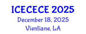 International Conference on Electrical, Computer, Electronics and Communication Engineering (ICECECE) December 18, 2025 - Vientiane, Laos