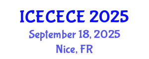 International Conference on Electrical, Computer, Electronics and Communication Engineering (ICECECE) September 18, 2025 - Nice, France