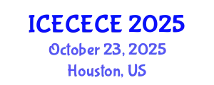 International Conference on Electrical, Computer, Electronics and Communication Engineering (ICECECE) October 23, 2025 - Houston, United States