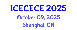 International Conference on Electrical, Computer, Electronics and Communication Engineering (ICECECE) October 09, 2025 - Shanghai, China