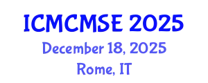 International Conference on Mathematical and Computational Methods in Science and Engineering (ICMCMSE) December 18, 2025 - Rome, Italy