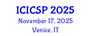 International Conference on Information, Communications and Signal Processing (ICICSP) November 17, 2025 - Venice, Italy