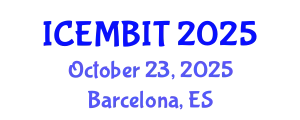 International Conference on Economics, and Management of Business, Innovation and Technology (ICEMBIT) October 23, 2025 - Barcelona, Spain