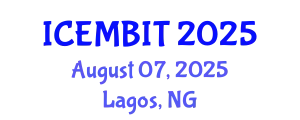 International Conference on Economics, and Management of Business, Innovation and Technology (ICEMBIT) August 07, 2025 - Lagos, Nigeria