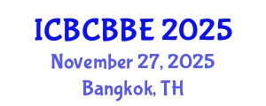 International Conference on Bioinformatics, Computational Biology and Biomedical Engineering (ICBCBBE) November 27, 2025 - Bangkok, Thailand