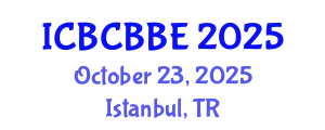 International Conference on Bioinformatics, Computational Biology and Biomedical Engineering (ICBCBBE) October 23, 2025 - Istanbul, Turkey
