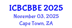 International Conference on Bioinformatics, Computational Biology and Biomedical Engineering (ICBCBBE) November 03, 2025 - Cape Town, South Africa
