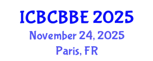 International Conference on Bioinformatics, Computational Biology and Biomedical Engineering (ICBCBBE) November 24, 2025 - Paris, France