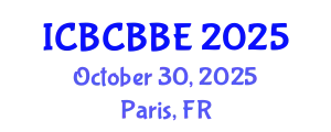 International Conference on Bioinformatics, Computational Biology and Biomedical Engineering (ICBCBBE) October 30, 2025 - Paris, France