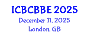 International Conference on Bioinformatics, Computational Biology and Biomedical Engineering (ICBCBBE) December 11, 2025 - London, United Kingdom