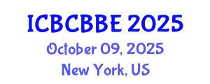 International Conference on Bioinformatics, Computational Biology and Biomedical Engineering (ICBCBBE) October 09, 2025 - New York, United States