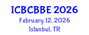 International Conference on Bioinformatics, Computational Biology and Biomedical Engineering (ICBCBBE) February 12, 2026 - Istanbul, Turkey