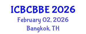 International Conference on Bioinformatics, Computational Biology and Biomedical Engineering (ICBCBBE) February 02, 2026 - Bangkok, Thailand