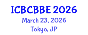 International Conference on Bioinformatics, Computational Biology and Biomedical Engineering (ICBCBBE) March 23, 2026 - Tokyo, Japan