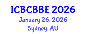 International Conference on Bioinformatics, Computational Biology and Biomedical Engineering (ICBCBBE) January 26, 2026 - Sydney, Australia