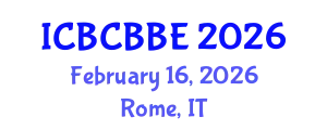 International Conference on Bioinformatics, Computational Biology and Biomedical Engineering (ICBCBBE) February 16, 2026 - Rome, Italy