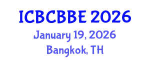 International Conference on Bioinformatics, Computational Biology and Biomedical Engineering (ICBCBBE) January 19, 2026 - Bangkok, Thailand
