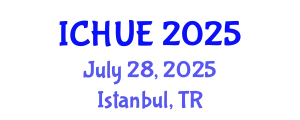 International Conference on Housing and Urban Environments (ICHUE) July 28, 2025 - Istanbul, Turkey
