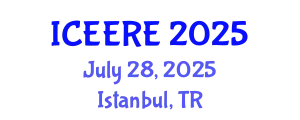 International Conference on Environmental and Earth Resources Engineering (ICEERE) July 28, 2025 - Istanbul, Turkey