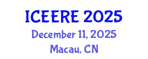 International Conference on Environmental and Earth Resources Engineering (ICEERE) December 11, 2025 - Macau, China