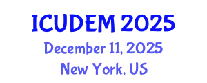International Conference on Urban Development and Environmental Management (ICUDEM) December 11, 2025 - New York, United States