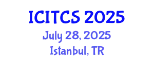International Conference on Information Technology and Computer Science (ICITCS) July 28, 2025 - Istanbul, Turkey