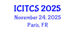 International Conference on Information Technology and Computer Science (ICITCS) November 24, 2025 - Paris, France