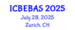 International Conference on Business, Economics, Behavioral and Administrative Sciences (ICBEBAS) July 28, 2025 - Zurich, Switzerland